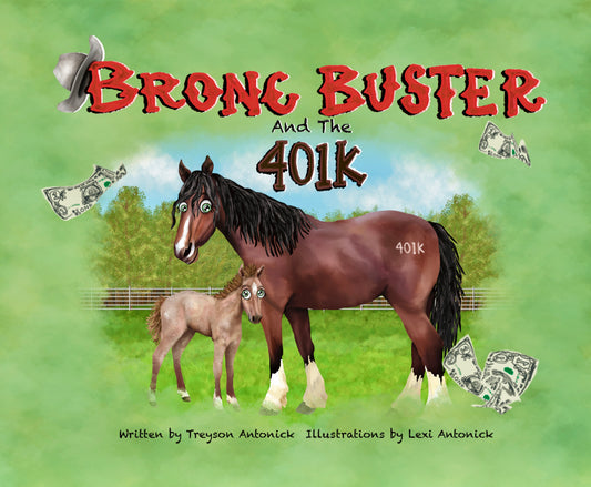 “Bronc Buster and the 401k” Children’s Book